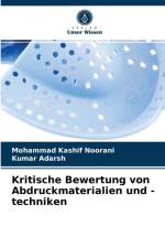 Kritische Bewertung von Abdruckmaterialien und -techniken af Noorani Mohammad Kashif Noorani