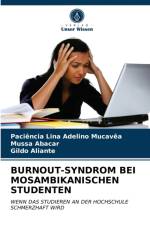 BURNOUT-SYNDROM BEI MOSAMBIKANISCHEN STUDENTEN af Mucavea Paciencia Lina Adelino Mucavea