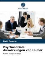 Psychosoziale Auswirkungen von Humor af Pamela Dath Pamela
