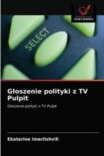 Gloszenie polityki z TV Pulpit af Imerlishvili Ekaterine Imerlishvili