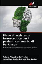 Piano di assistenza farmaceutica per i pazienti con morbo di Parkinson af Freitas Ariane Figueira de Freitas