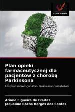 Plan opieki farmaceutycznej dla pacjentow z choroba Parkinsona af Freitas Ariane Figueira de Freitas