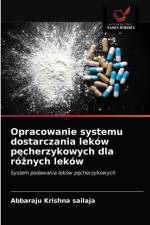 Opracowanie systemu dostarczania lekow pecherzykowych dla roznych lekow af Krishna sailaja Abbaraju Krishna sailaja