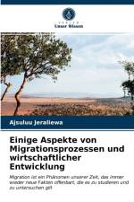 Einige Aspekte von Migrationsprozessen und wirtschaftlicher Entwicklung af Jeraliewa Ajsuluu Jeraliewa