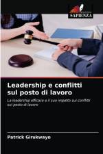 Leadership e conflitti sul posto di lavoro af Girukwayo Patrick Girukwayo