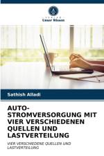 AUTO-STROMVERSORGUNG MIT VIER VERSCHIEDENEN QUELLEN UND LASTVERTEILUNG af Alladi Sathish Alladi