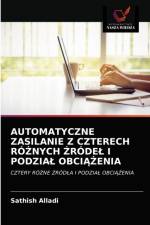 AUTOMATYCZNE ZASILANIE Z CZTERECH ROZNYCH ZRODEL I PODZIAL OBCIAZENIA af Alladi Sathish Alladi