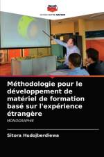 Methodologie pour le developpement de materiel de formation base sur l'experience etrangere af Hudojberdiewa Sitora Hudojberdiewa