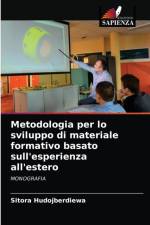Metodologia per lo sviluppo di materiale formativo basato sull'esperienza all'estero af Hudojberdiewa Sitora Hudojberdiewa