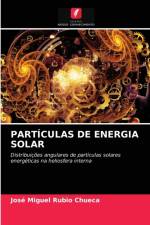 PARTICULAS DE ENERGIA SOLAR af Rubio Chueca Jose Miguel Rubio Chueca