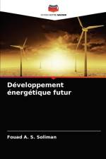Developpement energetique futur af Soliman Fouad A. S. Soliman