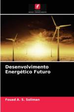 Desenvolvimento Energetico Futuro af Soliman Fouad A. S. Soliman