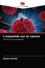 L'essentiel sur le cancer af Gandia Daniel Gandia