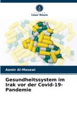 Gesundheitssystem im Irak vor der Covid-19-Pandemie af Al-Mosawi Aamir Al-Mosawi