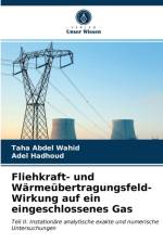 Fliehkraft- und Warmeubertragungsfeld-Wirkung auf ein eingeschlossenes Gas af Abdel Wahid Taha Abdel Wahid