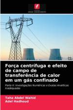 Forca centrifuga e efeito de campo de transferencia de calor em um gas confinado af Abdel Wahid Taha Abdel Wahid