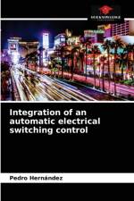 Integration of an automatic electrical switching control af Hernandez Pedro Hernandez