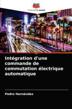 Integration d'une commande de commutation electrique automatique af Hernandez Pedro Hernandez