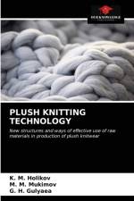PLUSH KNITTING TECHNOLOGY af Holikov K. M. Holikov