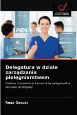 Delegatura w dziale zarzadzania pielegniarstwem af Gassas Roaa Gassas