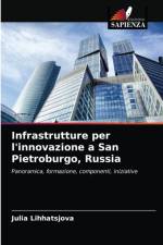 Infrastrutture per l'innovazione a San Pietroburgo, Russia af Lihhatsjova Julia Lihhatsjova