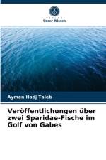 Veroffentlichungen uber zwei Sparidae-Fische im Golf von Gabes af Hadj Taieb Aymen Hadj Taieb