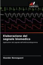 Elaborazione del segnale biomedico af Bensegueni Skander Bensegueni