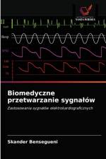 Biomedyczne przetwarzanie sygnalow af Bensegueni Skander Bensegueni