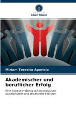 Akademischer und beruflicher Erfolg af Aparicio Miriam Teresita Aparicio