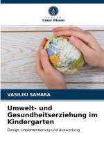 Umwelt- und Gesundheitserziehung im Kindergarten af Samara Vasiliki Samara