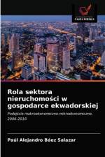 Rola sektora nieruchomosci w gospodarce ekwadorskiej af Baez Salazar Paul Alejandro Baez Salazar