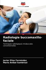 Radiologie buccomaxillo-faciale af Fernandez Javier Elias Fernandez
