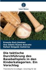 Die taktische Durchfuhrung des Baseballspiels in den Kinderkategorien. Ein Vorschlag af Ruiz Jimenez Ernesto Ruiz Jimenez