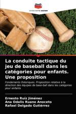 La conduite tactique du jeu de baseball dans les categories pour enfants. Une proposition af Ruiz Jimenez Ernesto Ruiz Jimenez