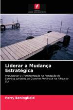 Liderar a Mudanca Estrategica af Perry Beningfield