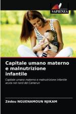 Capitale umano materno e malnutrizione infantile af NGUENAMOUN NJIKAM Zedou NGUENAMOUN NJIKAM