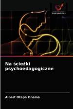 Na sciezki psychoedagogiczne af OTEPA ONEMA Albert OTEPA ONEMA