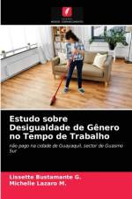 Estudo sobre Desigualdade de Genero no Tempo de Trabalho af Bustamante G. Lissette Bustamante G.