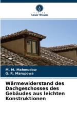 Warmewiderstand des Dachgeschosses des Gebaudes aus leichten Konstruktionen af Mahmudow M. M. Mahmudow