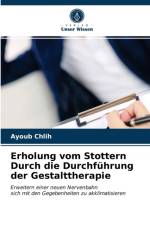 Erholung vom Stottern Durch die Durchfuhrung der Gestalttherapie af Chlih Ayoub Chlih