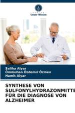 SYNTHESE VON SULFONYLHYDRAZONMITTELN FUR DIE DIAGNOSE VON ALZHEIMER af Alyar Saliha Alyar