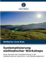 Systematisierung methodischer Workshops af Licea Ruiz Walberto Licea Ruiz