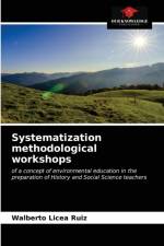 Systematization methodological workshops af Licea Ruiz Walberto Licea Ruiz