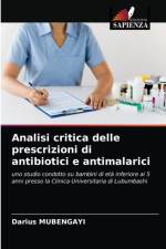 Analisi critica delle prescrizioni di antibiotici e antimalarici af Mubengayi Darius Mubengayi