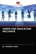 CREER UNE EDUCATION INCLUSIVE af Modi Dr. Pratiksha Modi