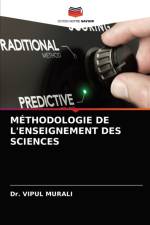 METHODOLOGIE DE L'ENSEIGNEMENT DES SCIENCES af Murali Dr. Vipul Murali