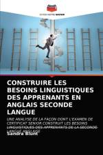 CONSTRUIRE LES BESOINS LINGUISTIQUES DES APPRENANTS EN ANGLAIS SECONDE LANGUE af Blunt Sandra Blunt