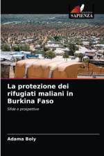 La protezione dei rifugiati maliani in Burkina Faso af Boly Adama Boly