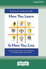 HOW YOU LEARN IS HOW YOU LIVE: USING NIN af Kay Peterson