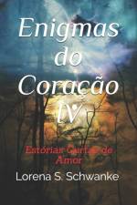 Enigmas do Coracao IV af Lorena Schramm Schwanke